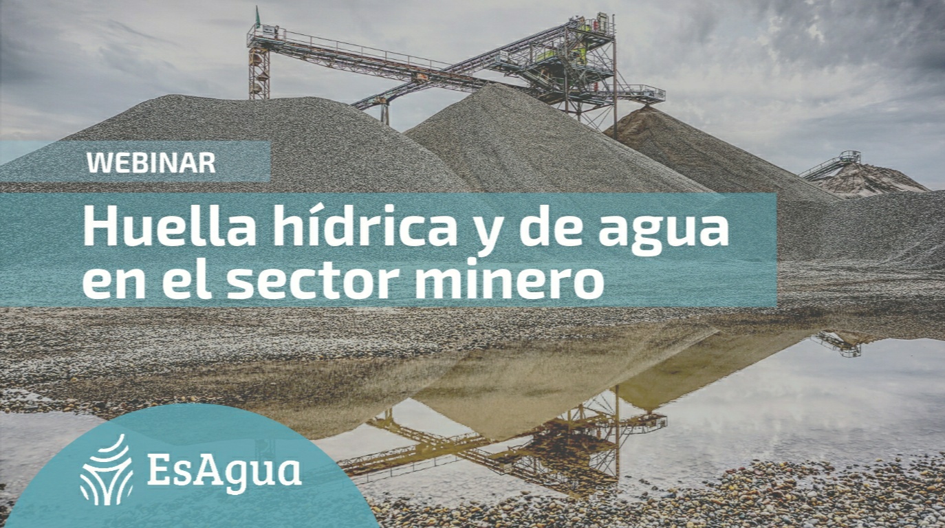 Webinar Huella hídrica y de agua en el sector minero